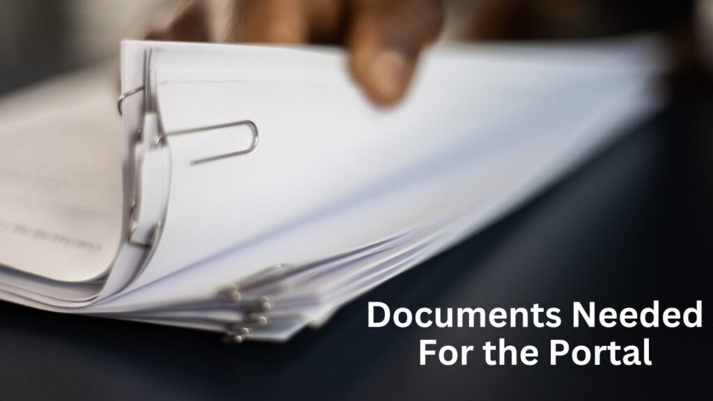 Documents Needed For the Portal
