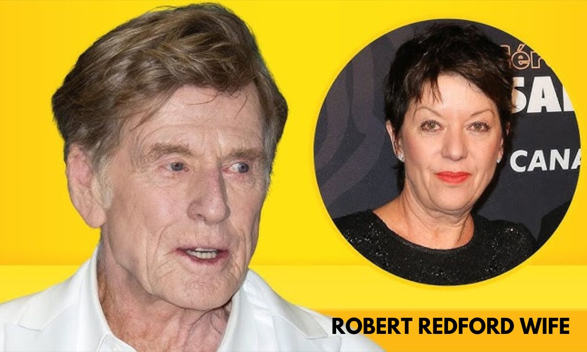 Robert Redford Wife: A Union of Art, Nature, and Philanthropy