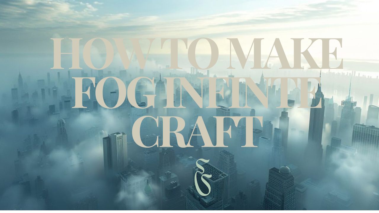 How To Make Fog Infinite Craft: A Comprehensive Guide to Enhance Your Game World