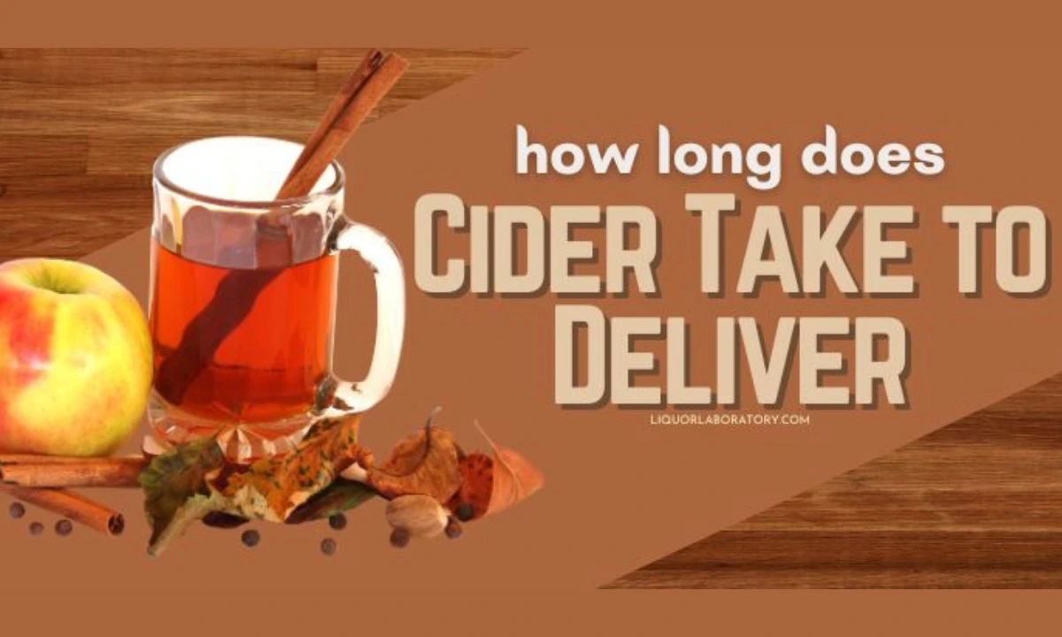 How Long Does Cider Take To Ship? 