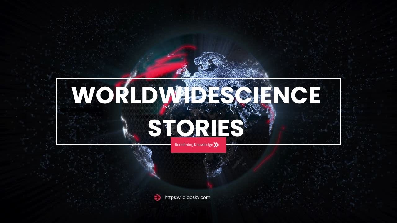 www.worldwidesciencestories.com
