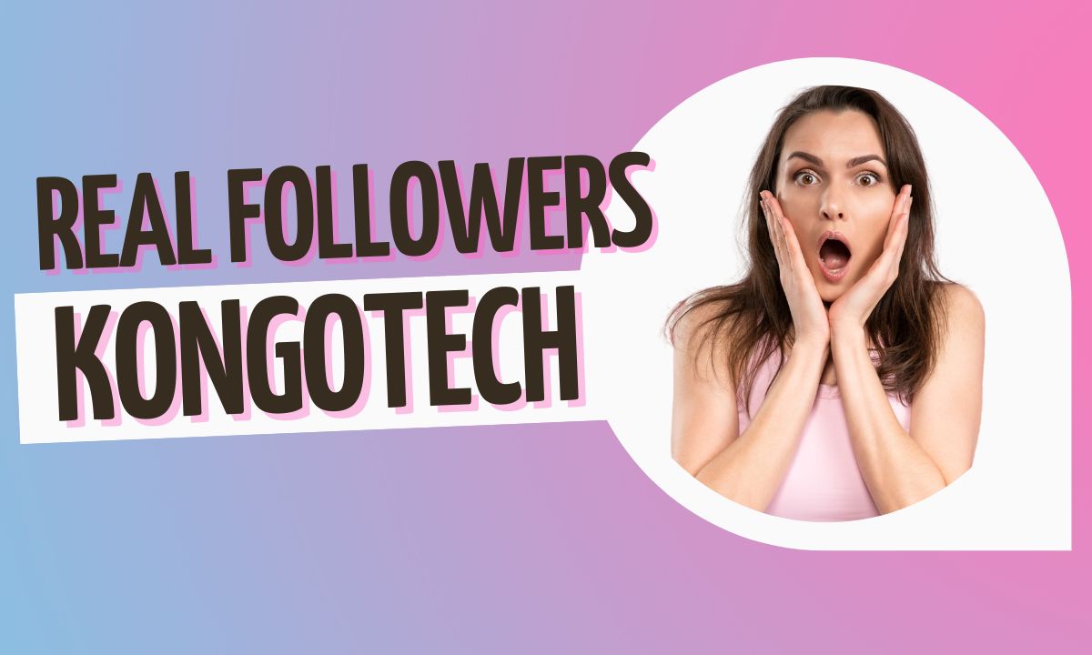 Real Followers KongoTech