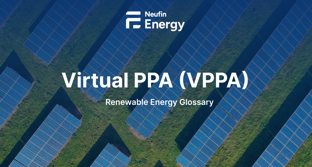 Navigating the Future of Energy: Virtual PPAs vs Physical PPAs