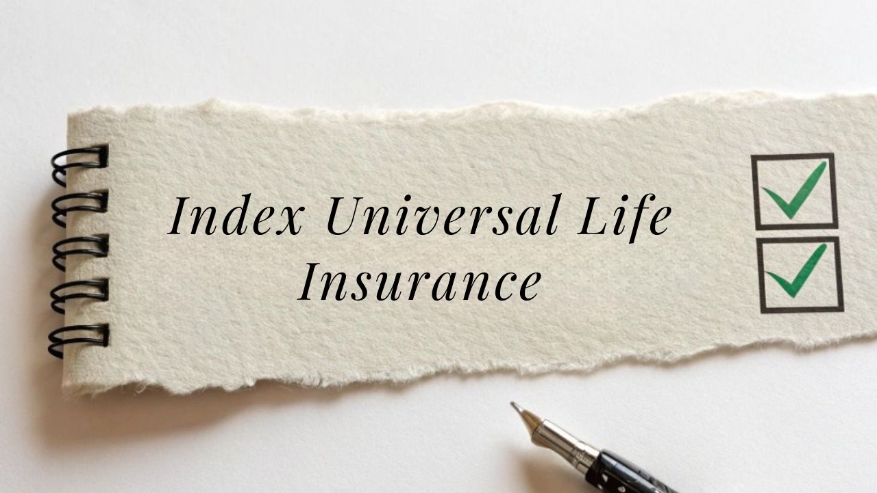 Index Universal Life Insurance