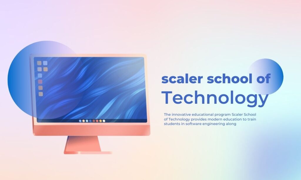 Why Choose Scaler School of Technology