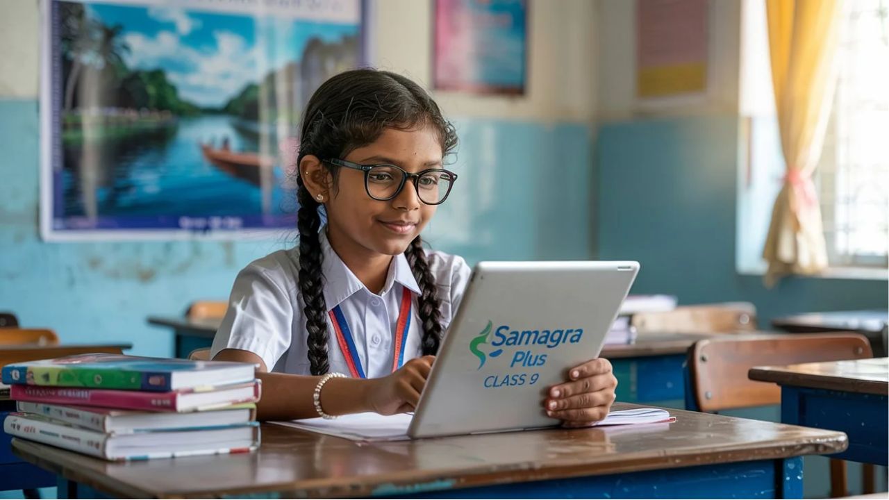Samagra Plus Class 9: Complete Digital Learning Guide