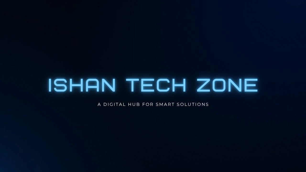 Ishan Tech Zone