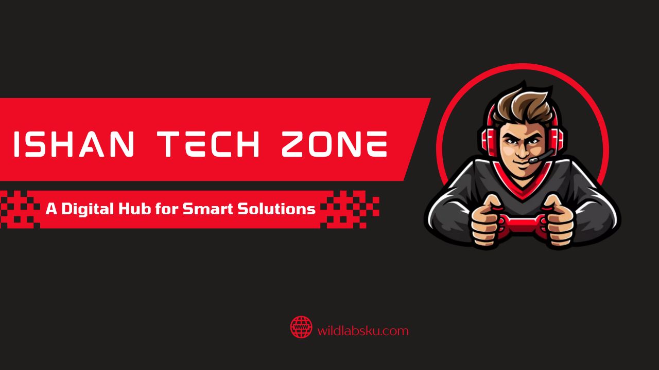 Ishan Tech Zone: A Digital Hub for Smart Solutions