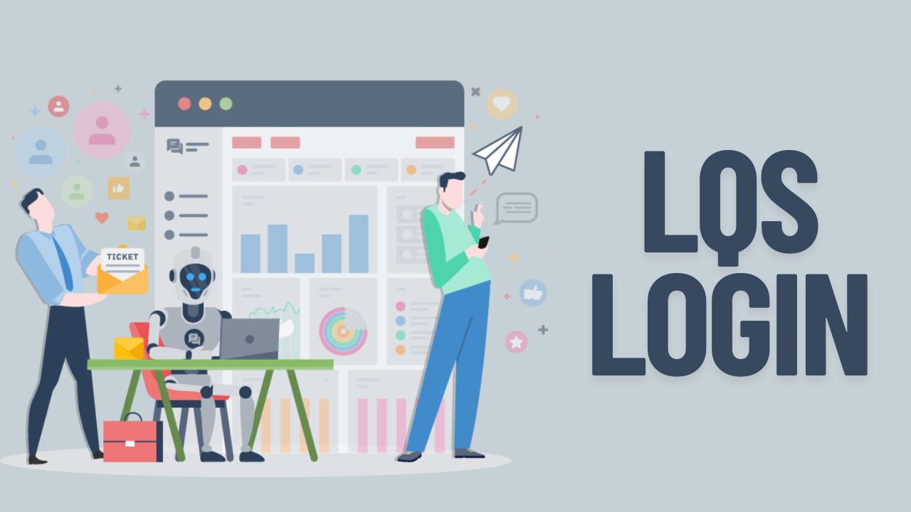 LQS Login: Smarter Access, Better Leads