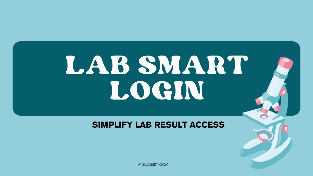 Lab Smart Login: A Smarter Way to Access Lab Reports