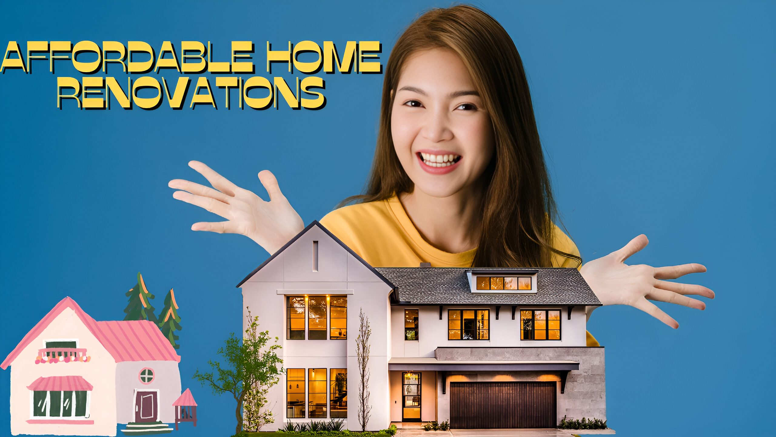 Affordable Home Renovations: Smart Tips That Save Big
