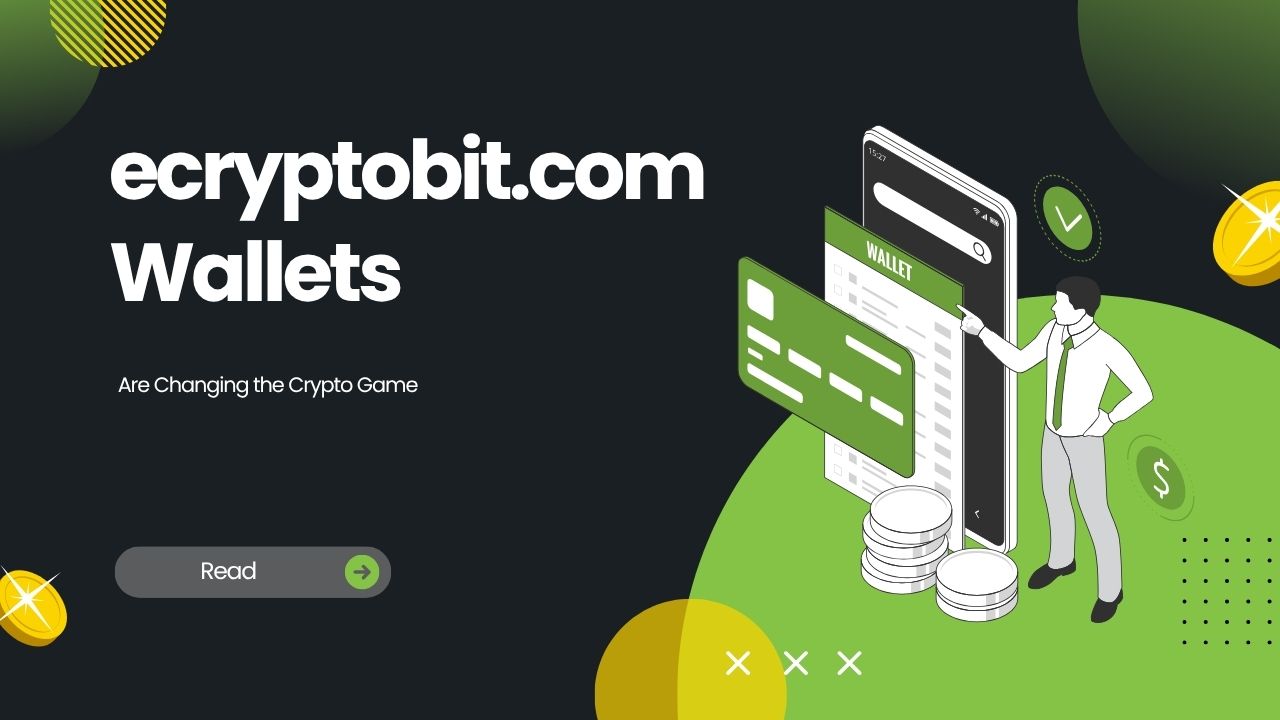 ecryptobit.com Wallets Are Changing the Crypto Game