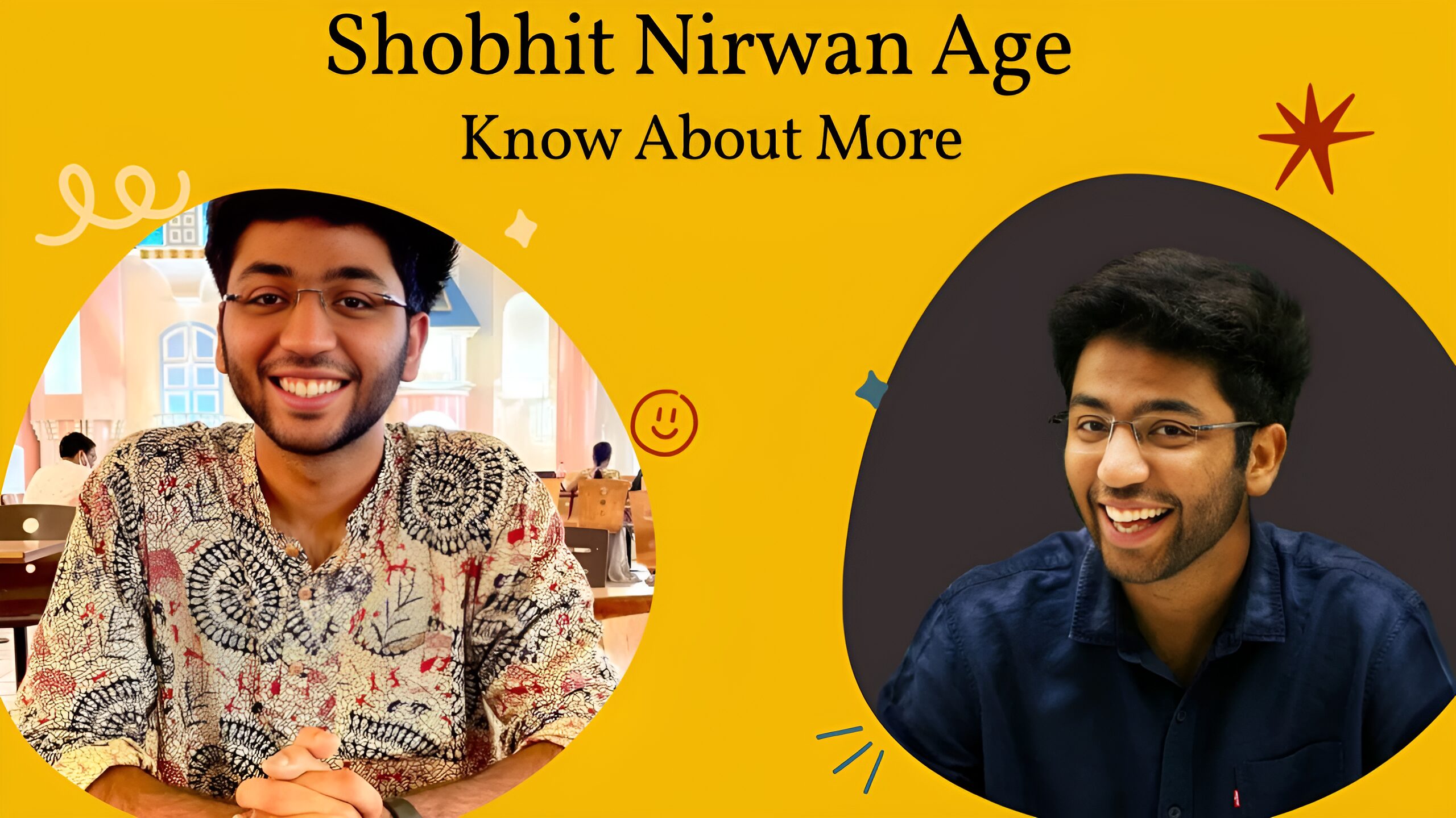 shobhit nirwan age