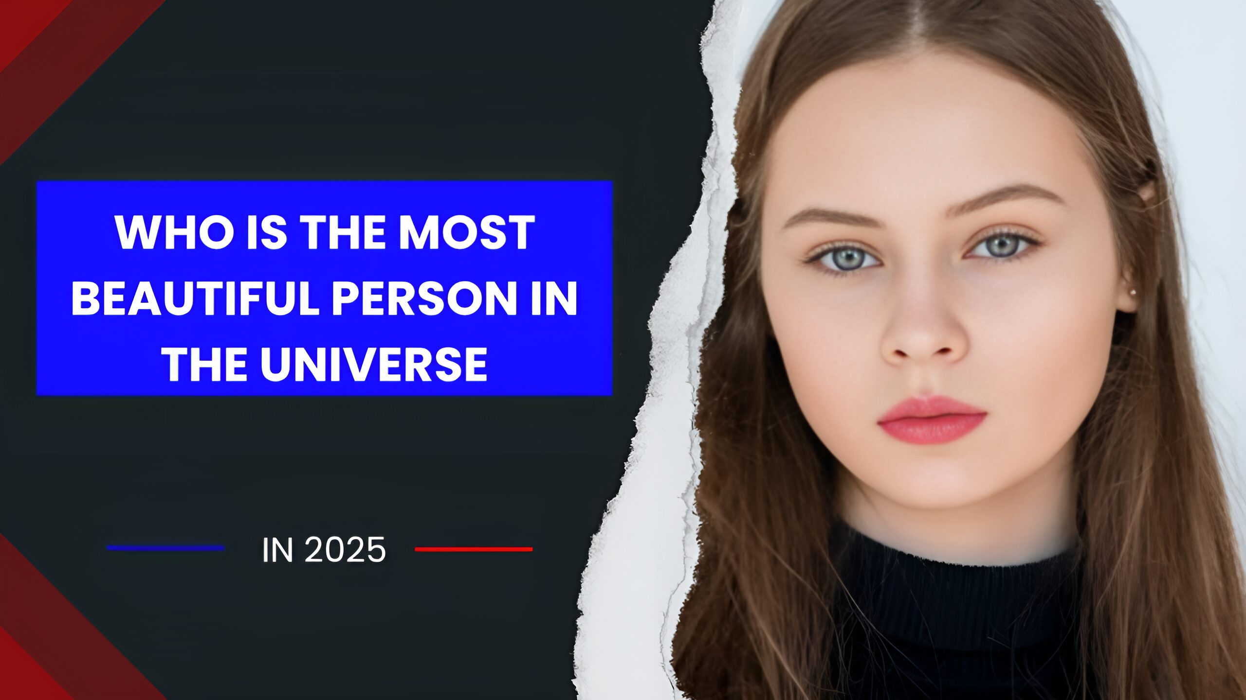 who is the most beautiful person in the universe