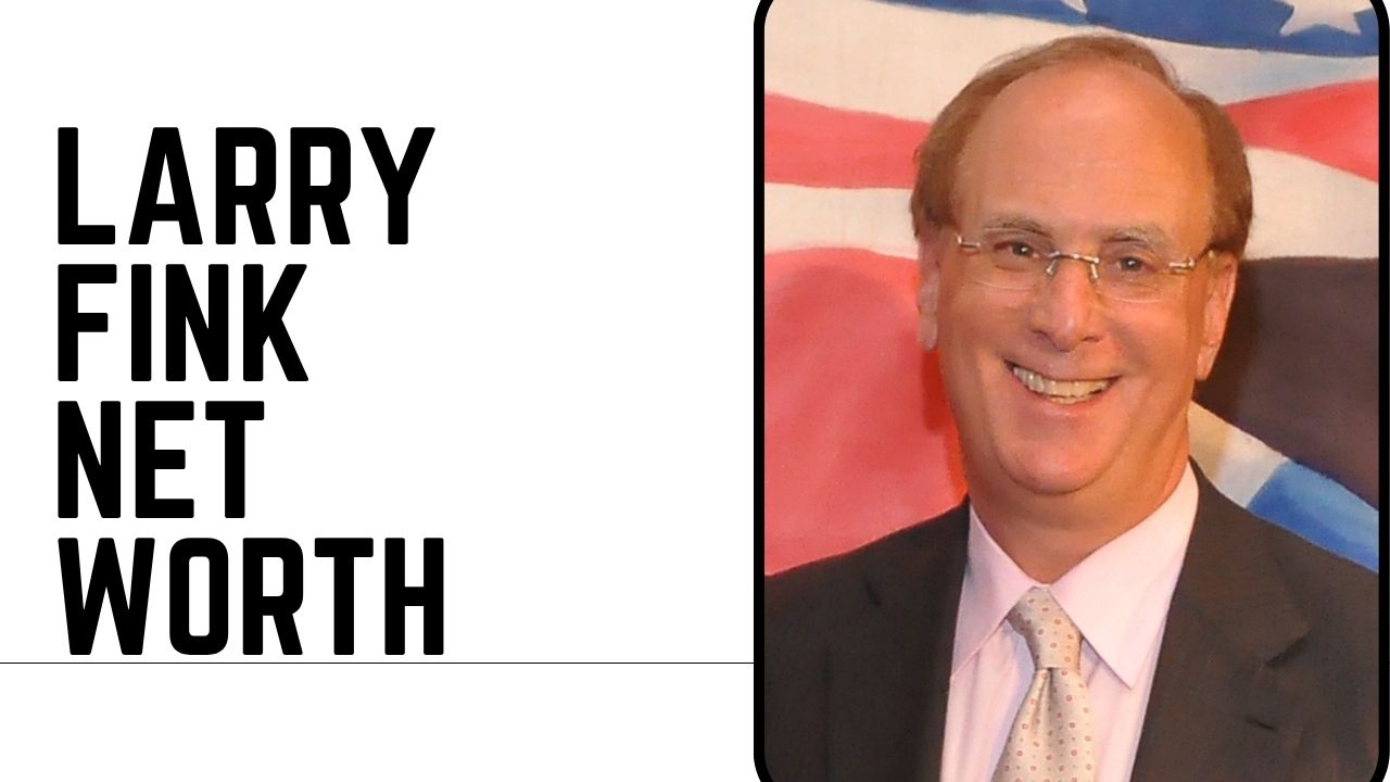 Larry Fink Net Worth