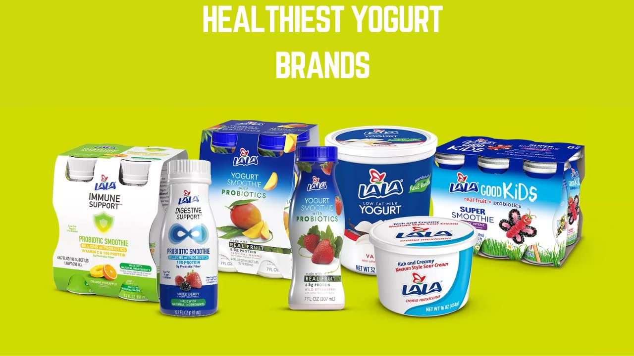 Top 10 Healthiest Yogurt Brands for Gut and Nutrition
