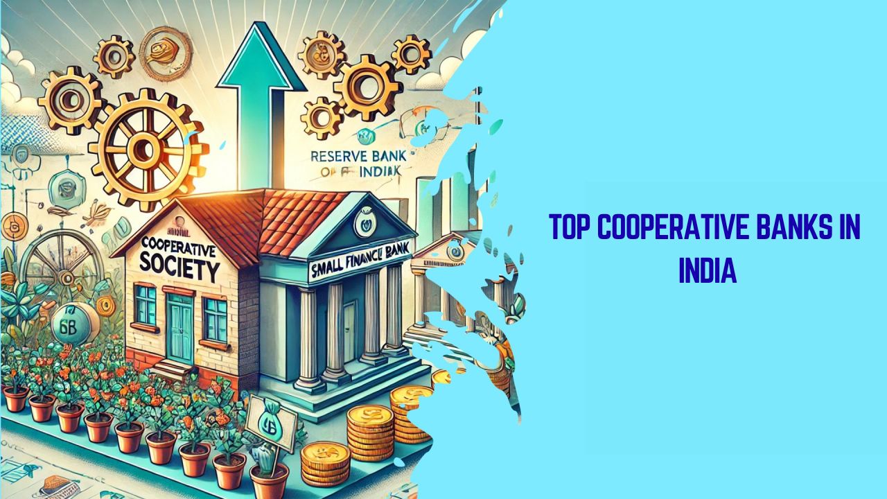 Top Cooperative Banks in India: Importance, List, Services & Future Outlook.