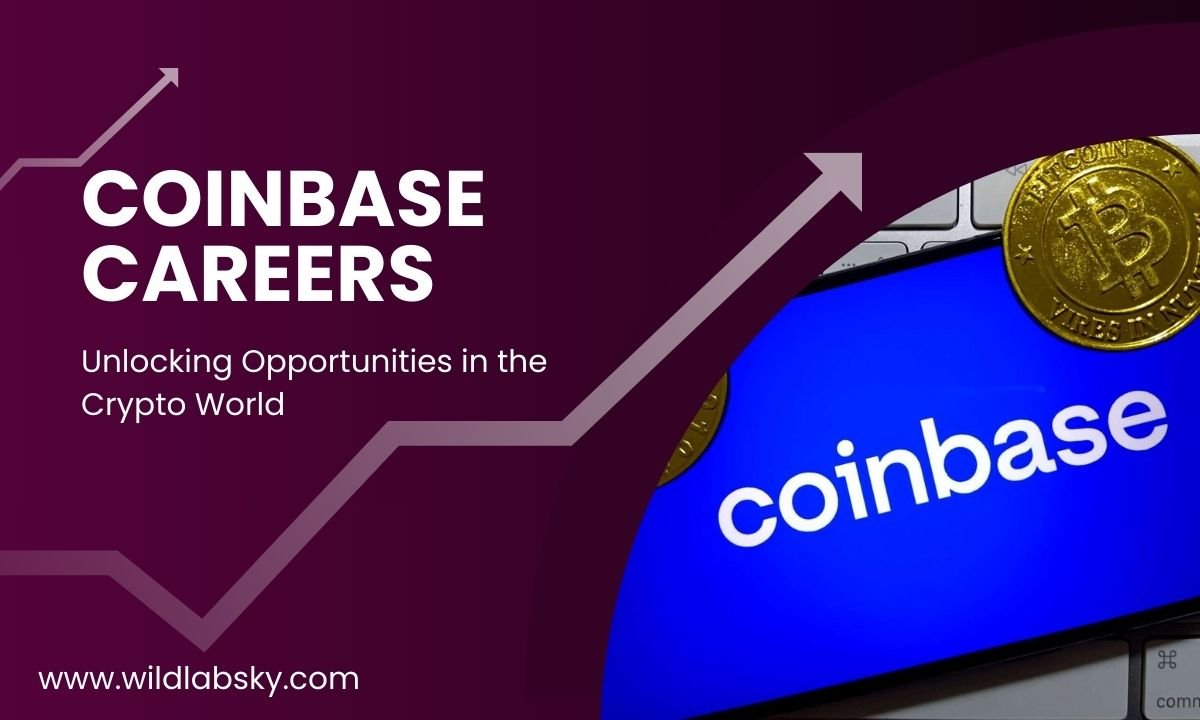 Coinbase Careers: Unlocking Opportunities in the Crypto World