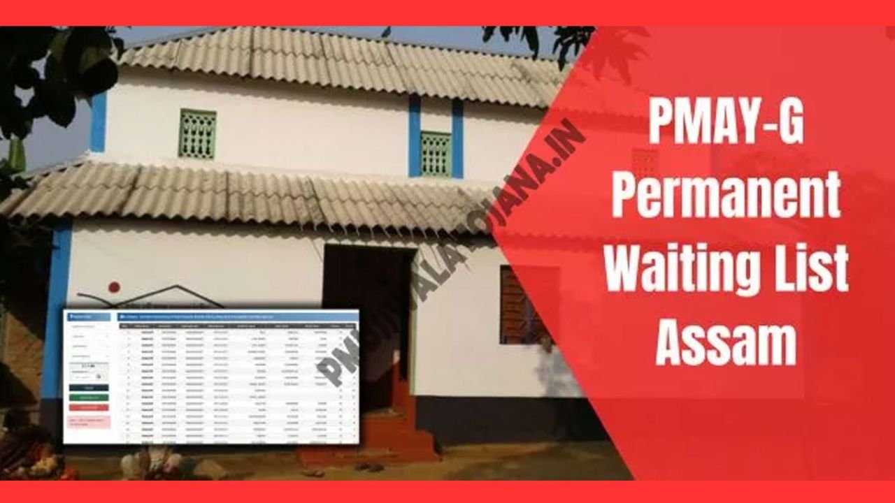 PMAY-G Waiting List 2025: Check Assam Permanent List and PDF Download Details