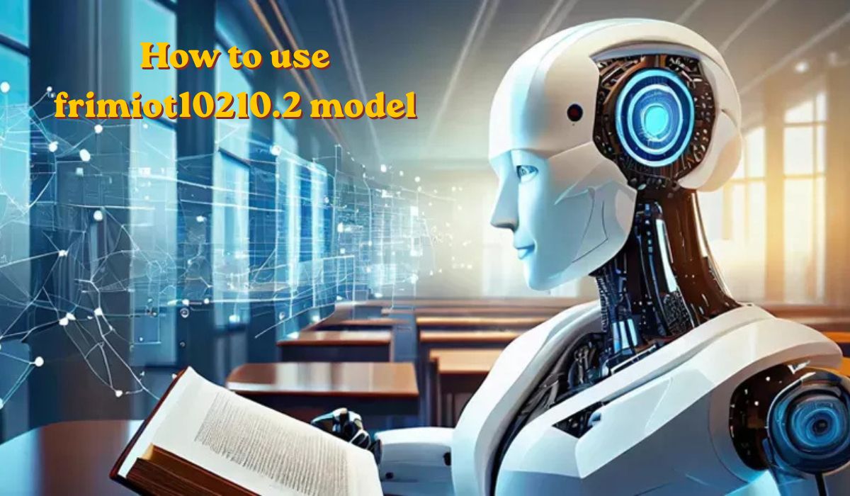 How to use frimiot10210.2 model for Accurate Results and Stable Performance
