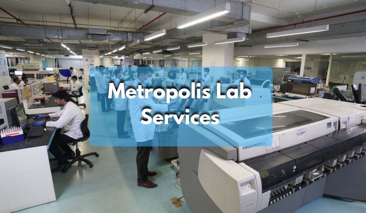 Metropolis Lab Services, Reports, Growth and Healthcare Excellence